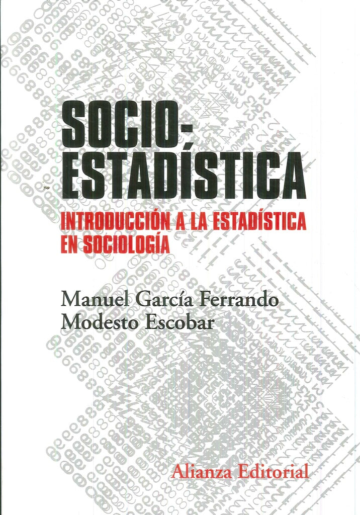 SOCIOESTADISTICA. INTRODUCCION A LA ESTADISTICA EN SOCIOLOGIA Rebaja 251 Bs. | MANUEL GARCIA