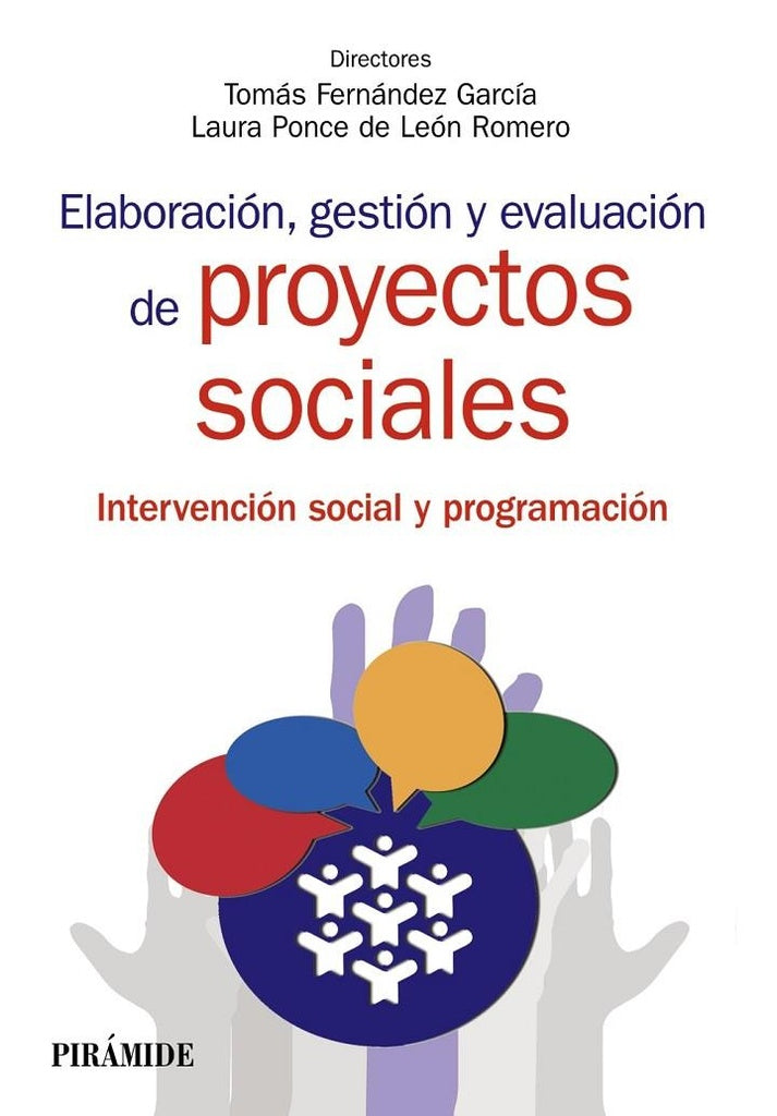 ELABORACION, GESTION Y EVALUACION DE PROYECTOS SOCIALES: METODOLOGIA DE INTERVENCION EN TRABAJO SOCI | TOMAS FERNANDEZ
