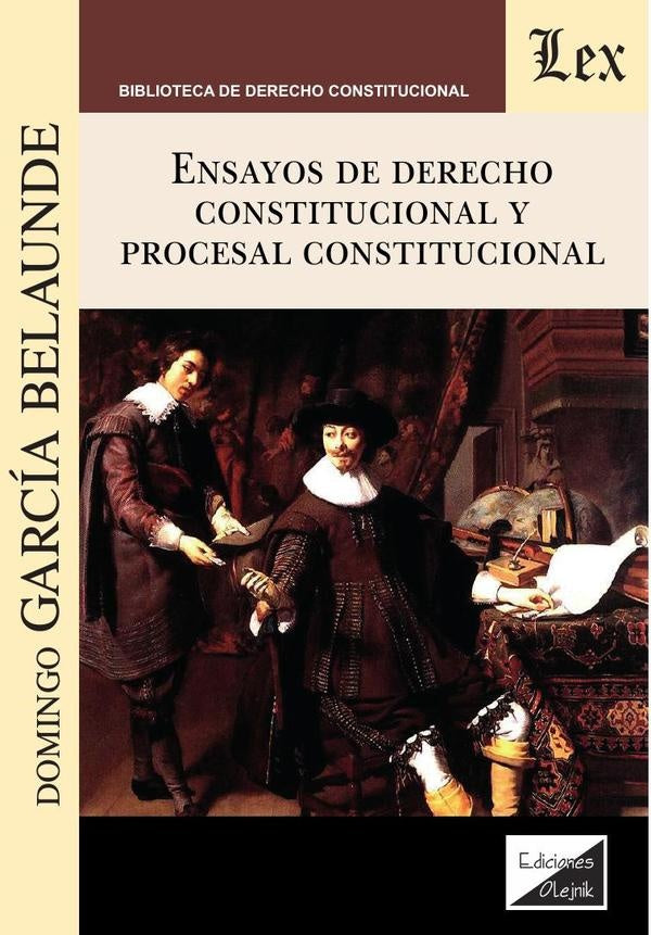 ENSAYOS DE DERECHO CONSTITUCIONAL Y PROCESAL CONSTITUCIONAL. Rebaja 110 Bs. | DOMINGO GARCIA BELAUNDE