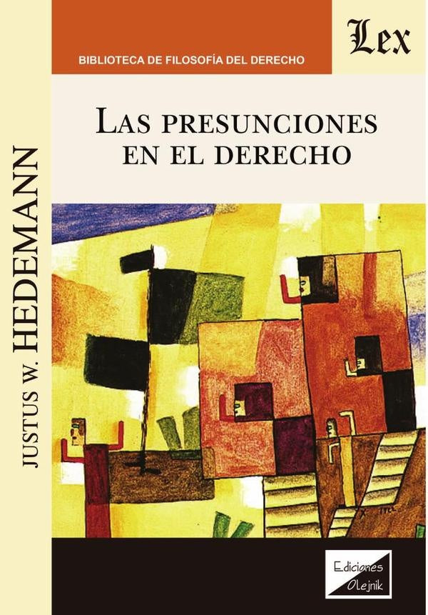 PRESUNCIONES EN EL DERECHO, LAS | JUSTUS HEDEMANN