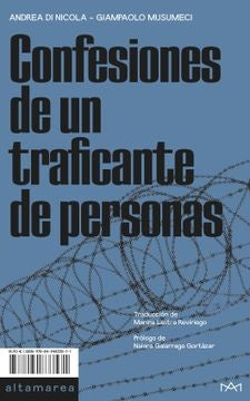 CONFESIONES DE UN TRAFICANTE DE PERSONAS | GIAMPAOLO MUSUMECI