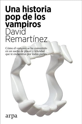 UNA HISTORIA POP DE LOS VAMPIROS | DAVID REMARTINEZ