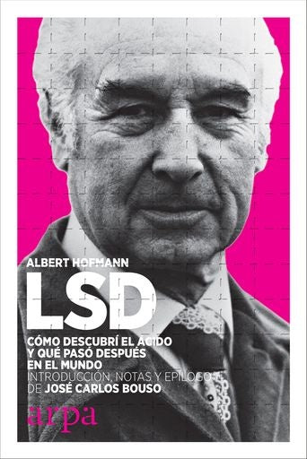 LSD. COMO DESCUBRI EL ACIDO Y QUE PASO DESPUES EN EL MUNDO | ALBERT HOFMANN