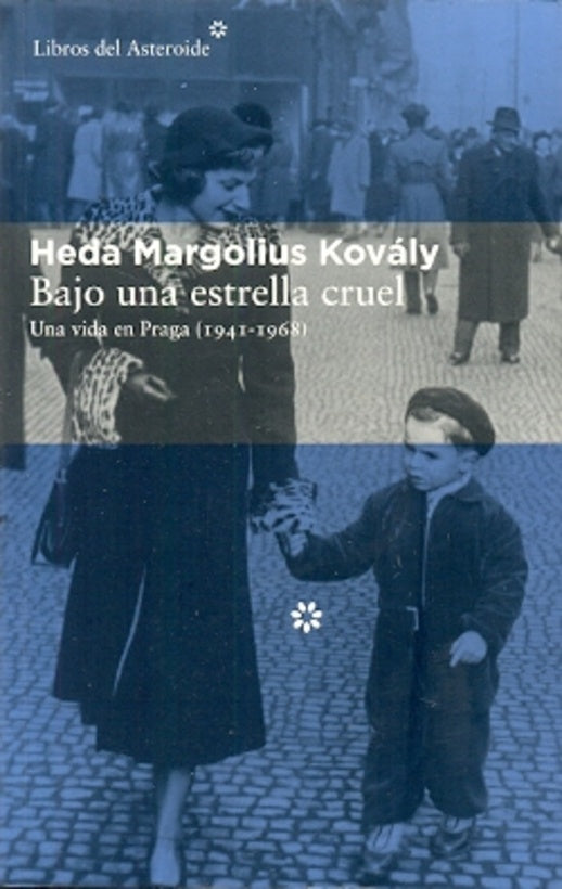 BAJO UNA ESTRELLA CRUEL | HEDA MARGOLIUS KOVALY