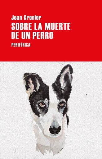 SOBRE LA MUERTE DE UN PERRO | JEAN GRENIER