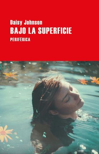 BAJO LA SUPERFICIE Rebaja 105 Bs | DAISY JOHNSON