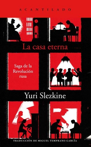 CASA ETERNA: SAGA DE LA REVOLUCION RUSA, LA. | YURI SLEZKINE