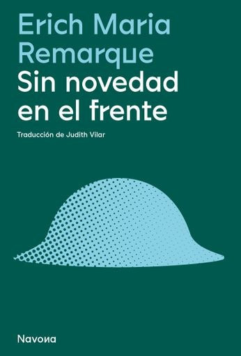 SIN NOVEDAD EN EL FRENTE | ERICH MARIA REMARQUE