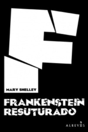 FRANKENSTEIN RESUTURADO | MARY SHELLEY