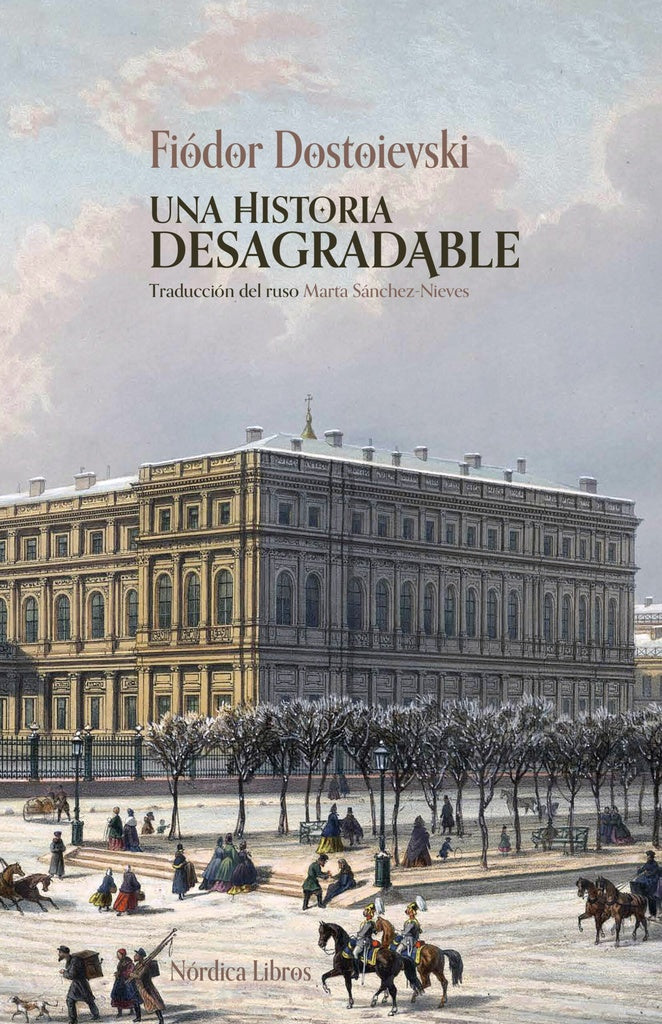 UNA HISTORIA DESAGRADABLE | FIODOR DOSTOIEVSKI