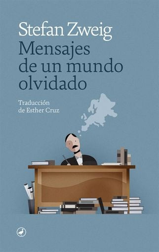 MENSAJES DE UN MUNDO OLVIDADO | STEFAN ZWEIG
