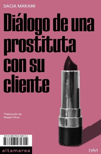 DIALOGO DE UNA PROSTITUTA CON SU CLLIENTE | DACIA MARAINI