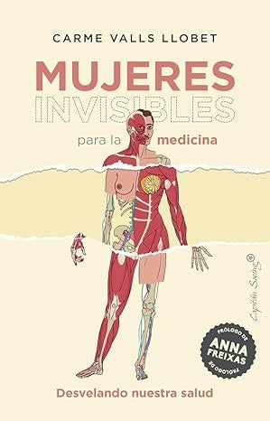 MUJERES INVISIBLES PARA LA MEDICINA | CARME VALLS
