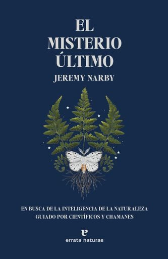 MISTERIO ULTIMO, EL | JEREMY NARBY