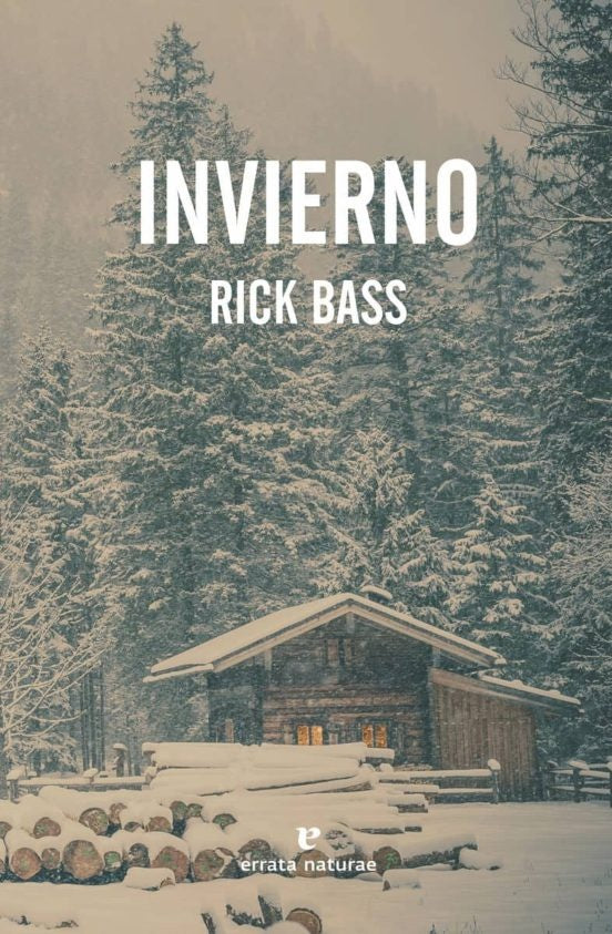 INVIERNO | RICK BASS