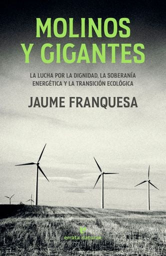 MOLINOS Y GIGANTES . REBAJA Bs. 150 | JAUME FRANQUESA