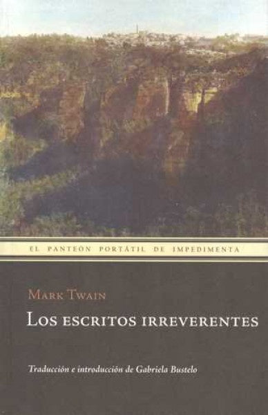 ESCRITOS IRREVERENTES, LOS . OFERTA Bs. 98 | MARK TWAIN