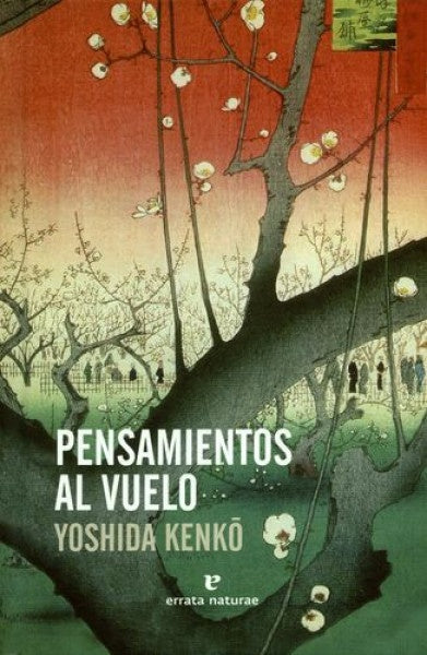 PENSAMIENTOS AL VUELO | YOSHIDA KENKO