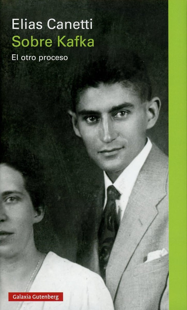 SOBRE KAFKA. EL OTRO PROCESO | ELIAS CANETTI