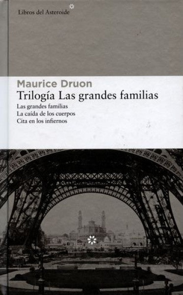 TRILOGIA LAS GRANDES FAMILIAS. CAIDA DE LOS CUERPOS. CITA EN LOS INFIERNOS . REBAJA Bs. 180 | MAURICE DRUON