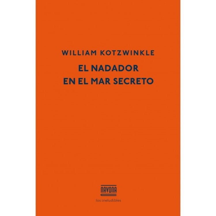 NADADOR EN EL MAR SECRETO, EL | WILLIAM KOTZWINKLE