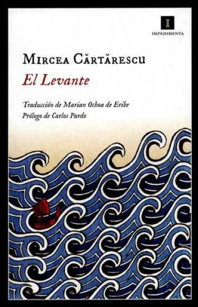 LEVANTE, EL. | MIRCEA CARTARESCU