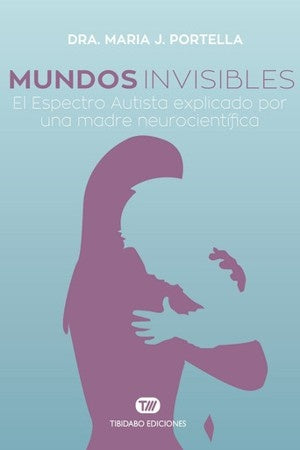 MUNDOS INVISIBLES . REBAJA Bs. 94 | MARIA J. PORTELLA MOLL