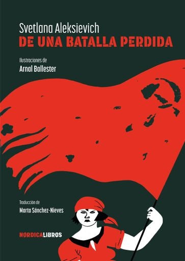 DE UNA BATALLA PERDIDA | SVETLANA ALEKSIEVICH