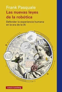 NUEVAS LEYES DE LA ROBOTICA, LAS | FRANK PASQUALE