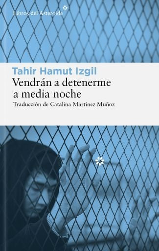 VENDRAN A DETENERME A MEDIA NOCHE | TAHIR HAMUT IZGIL