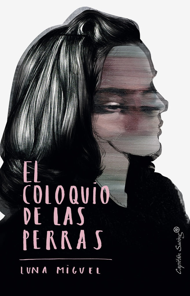 COLOQUIO DE LAS PERRAS, EL Rebaja 120 Bs. | MIGUEL LUNA