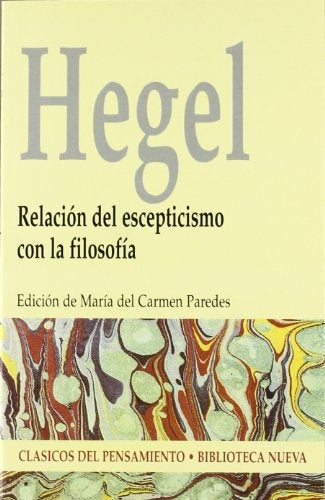 RELACION DEL ESCEPTICISMO CON LA FILOSOFIA. OFERTA 30 Bs. | G. W. F. HEGEL