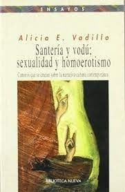 SANTERIA Y VODU. SEXUALIDAD Y HOMOEROTISMO . OFERTA 65 Bs. | ALICIA VADILLO