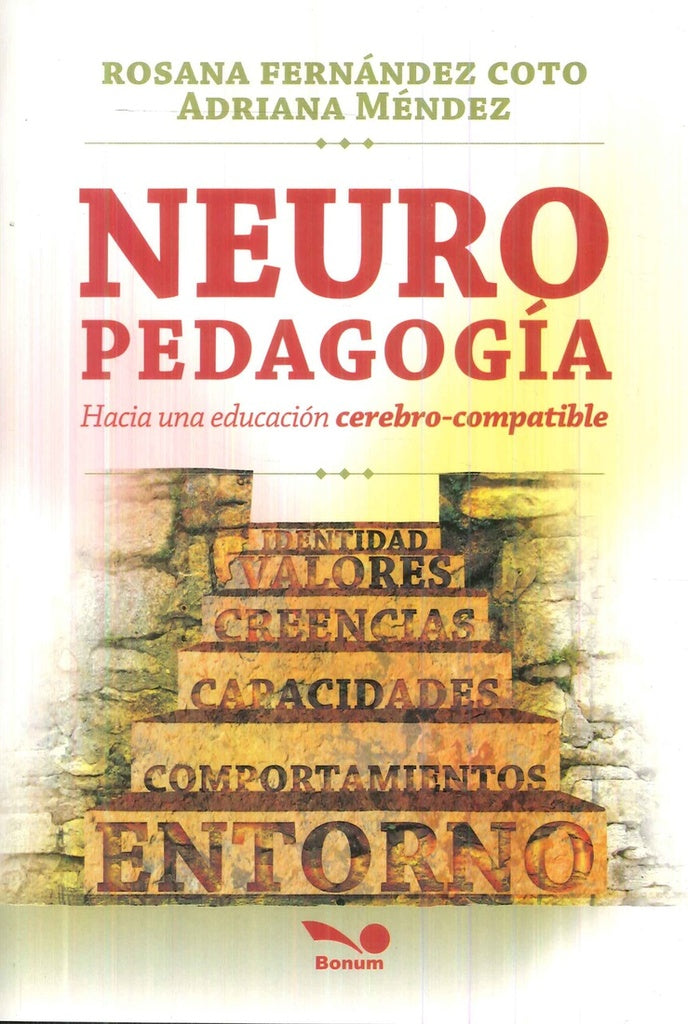 NEUROPEDAGOGIA. HACIA UNA EDUCACION CEREBRO-COMPATIBLE | ROSANA FERNANDEZ