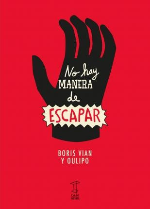 NO HAY MANERA DE ESCAPAR Oferta 20 Bs | BORIS VIAN