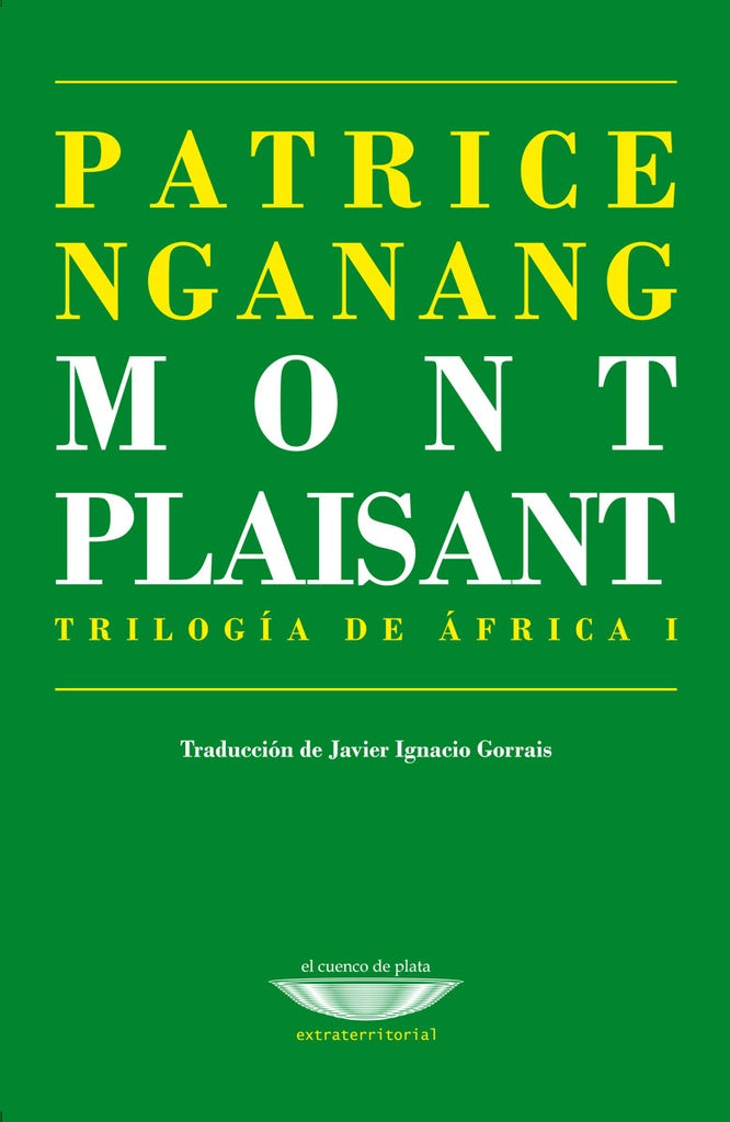 MONT PLAISANT. TRILOGIA DE AFRICA I | PATRICE NGANANG
