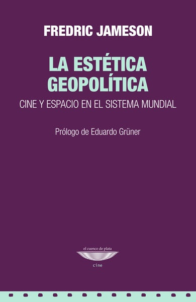ESTETICA GEOPOLITICA, LA Rebaja 139 Bs. | FREDRIC JAMESON