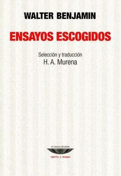ENSAYOS ESCOGIDOS | WALTER BENJAMIN