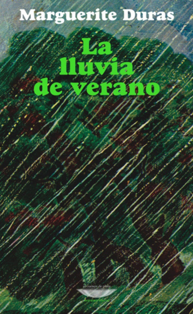 LLUVIA DE VERANO, LA. OFERTA 50 Bs. | MARGUERITE DURAS
