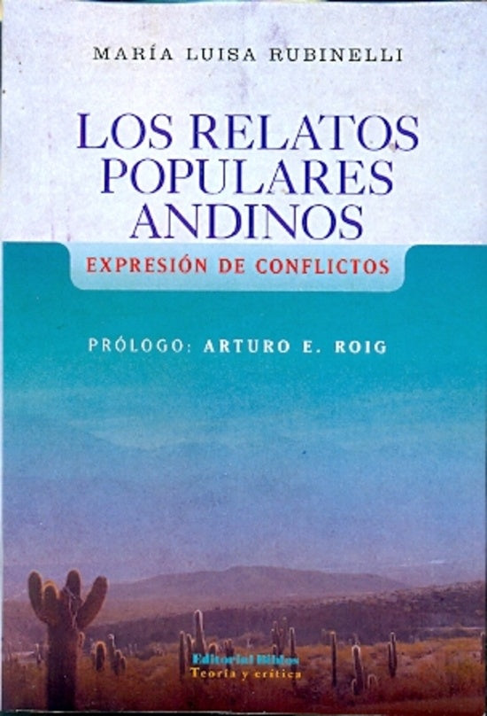 RELATOS POPULARES ANDINOS. EXPRESION DE CONFLICTOS, LOS OFERTA 80 Bs. | LUISA RUBINELLI