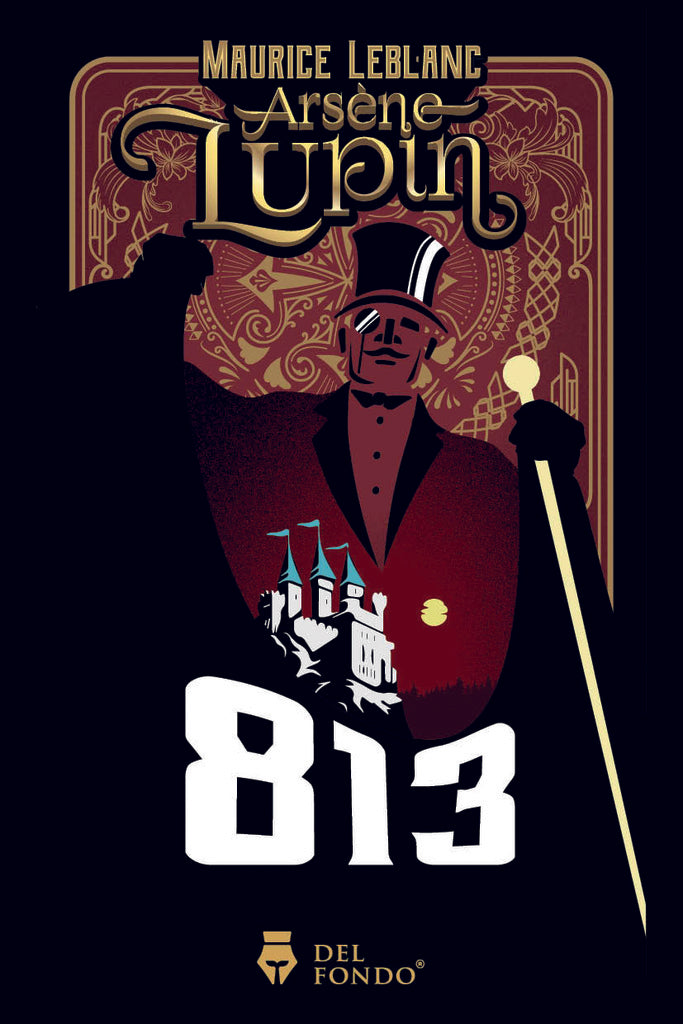 813: LA DOBLE VIDA DE ARSENE LUPIN- LOS TRES CRIMENES DE ARSENE LUPIN - | MAURICE LEBLANC