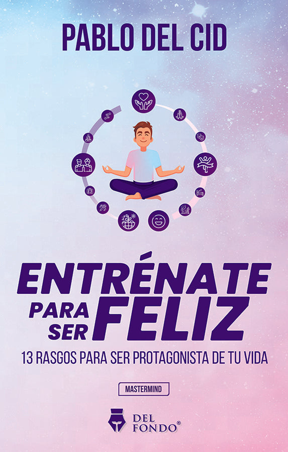 ENTRENATE PARA SER FELIZ . REBAJA Bs. 90 | PABLO DEL CID