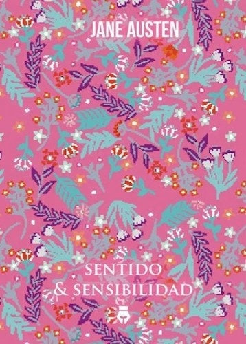 SENTIDO Y SENSIBILIDAD | JANE AUSTEN