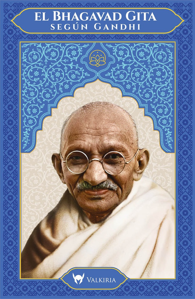 BHAGAVAD GITA SEGUN GANDHI | MAHATMA GANDHI