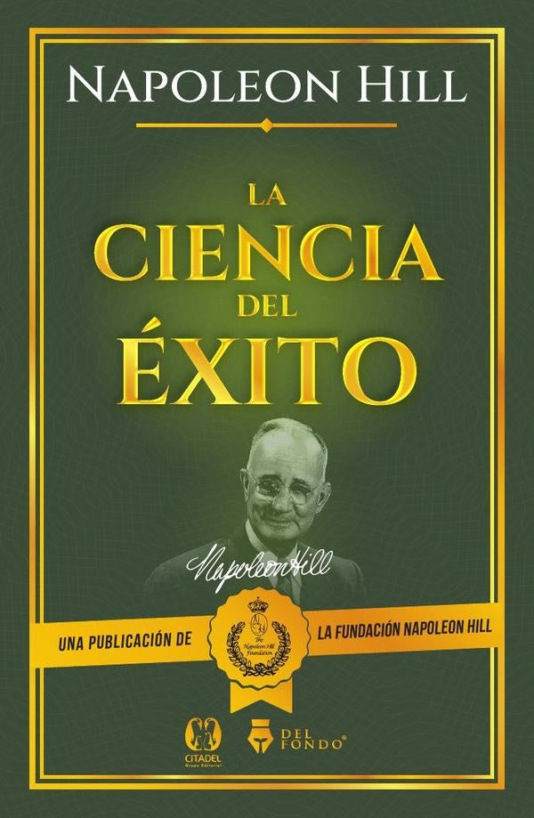 CIENCIA DEL ÉXITO, LA. | NAPOLEON HILL