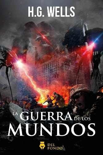 GUERRA DE LOS MUNDOS, LA | H.G. WELLS