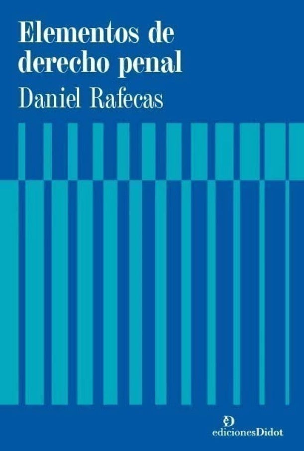ELEMENTOS DE DERECHO PENAL | DANIEL RAFECAS