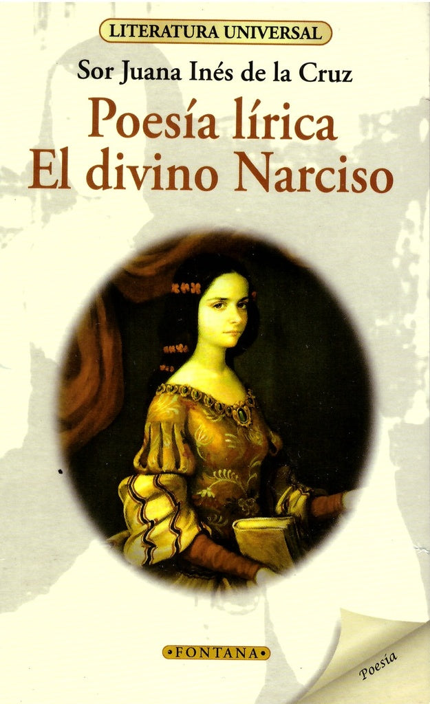 POESIA LIRICA. EL DIVINO NARCISO. (LITERATURA UNIVERSAL) | SOR JUANA INES DE LA CRUZ