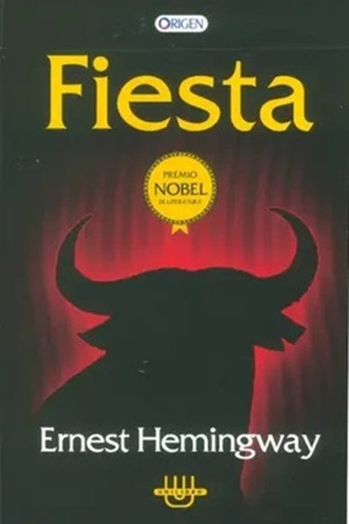 FIESTA(ORIGEN) | ERNEST HEMINGWAY
