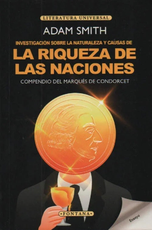 INVESTIGACION SOBRE LA NATURALEZA Y CAUSAS DE LA RIQUEZA DE LAS NACIONES. Colección Fontana | ADAM SMITH